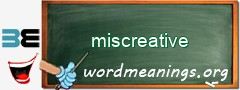 WordMeaning blackboard for miscreative